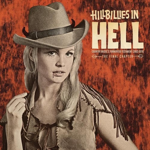 Hillbillies In Hell Country Musics Tormented - Hillbillies In Hell: Country Music's Tormented (1952-1974) vinyl record cover