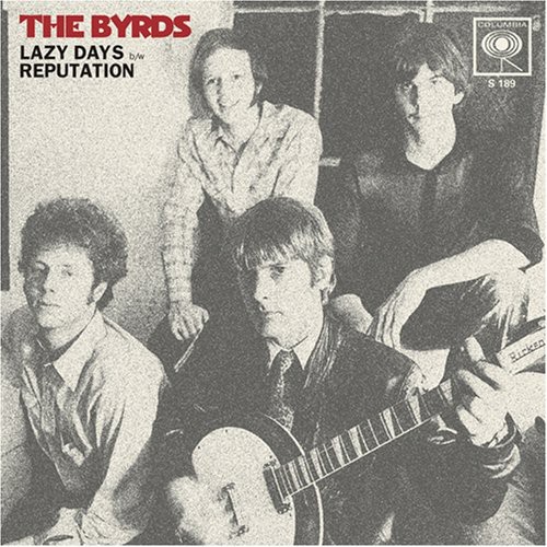 Byrds - Lazy Days/Reputation vinyl record cover