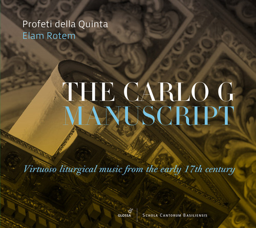 Anonymous / Carlo G / Giacobbi / Quinta /Rotem - The Carlo G Manuscript Virtuoso Liturgical Music from the Early 17th vinyl record cover