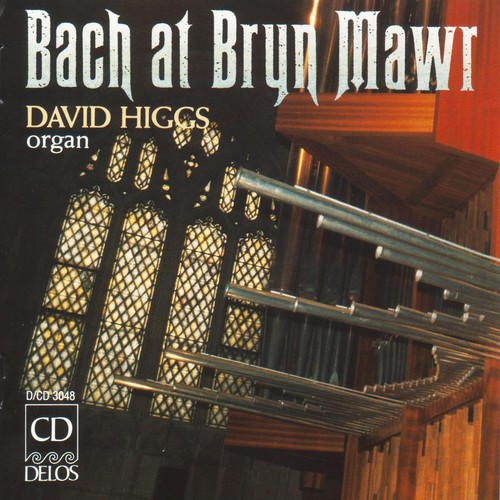 DAVID HIGGS - Bach at Bryn Mawr