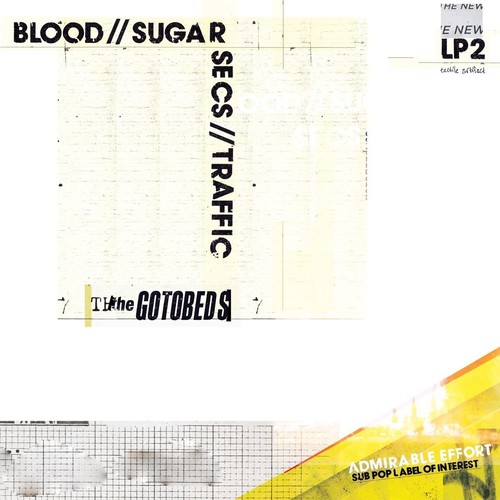 The Gotobeds - Blood // Sugar // Secs // Traffic vinyl record cover