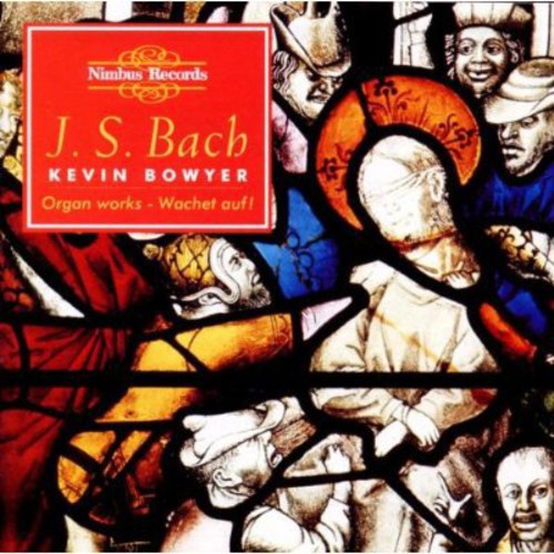 Kevin Bowyer - Works For Organ 8