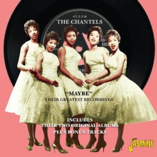 Chantels - Maybe: Their Greatest Recordings vinyl record cover