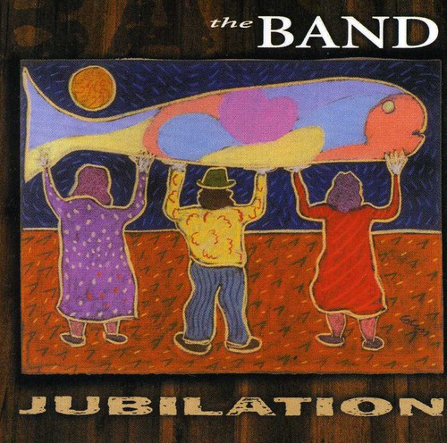 The Band - Jubilation