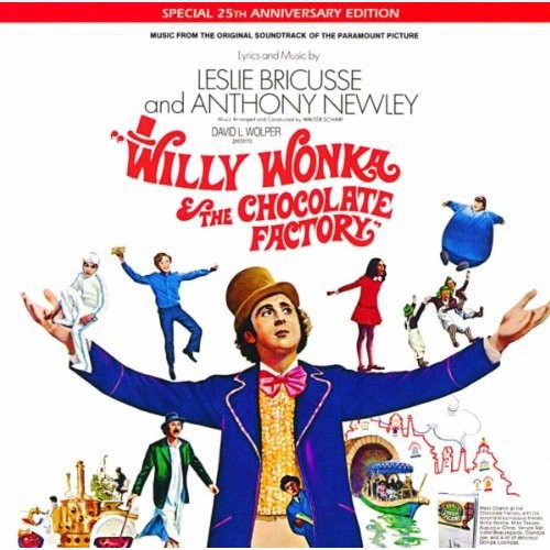 Willy Wonka & The Chocolate Factory [Movie] - Willy Wonka & The Chocolate Factory [Special 25th Anniversary Edition Soundtrack]