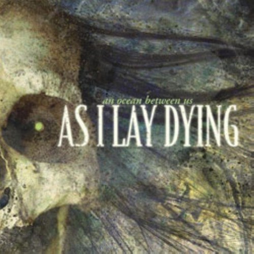 An Ocean Between Us As I Lay Dying - An Ocean Between Us