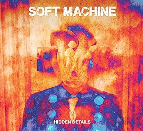 Soft Machine - Hidden Details vinyl record cover