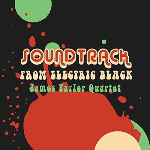 James Taylor Quartet - Soundtrack From Electric Black vinyl record cover