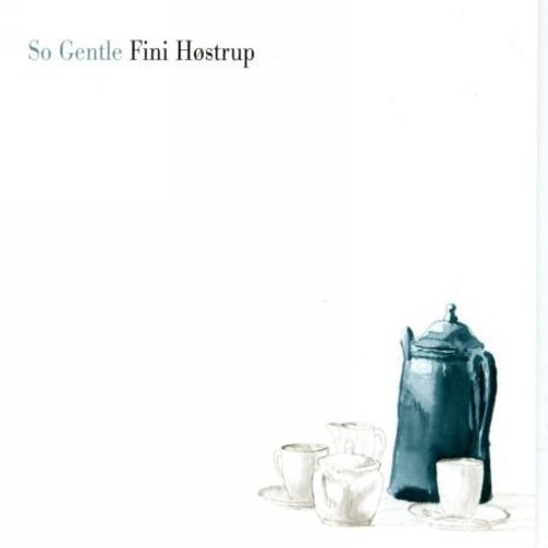 Fini Hostrup Trio - So Gentle vinyl record cover