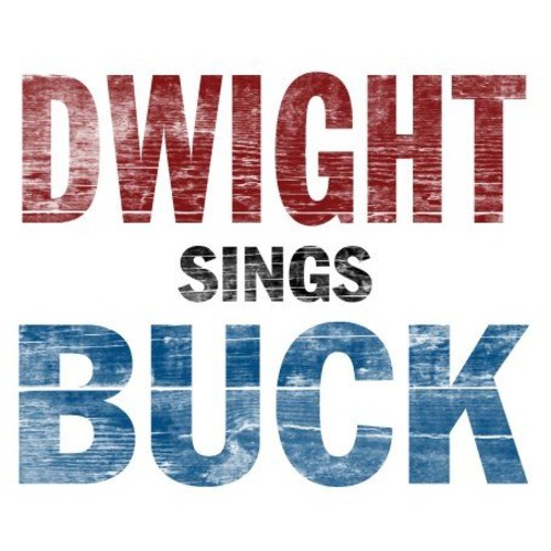 Dwight Yoakam - Dwight Sings Buck vinyl record cover