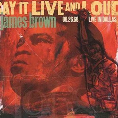 James Brown - Say It Live And Loud: Live In Dallas 8.26.68 vinyl record cover