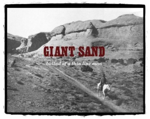 Giant Sand - Ballad Of A Thin Line Man vinyl record cover