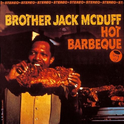 Brother Jack Mcduff - Hot Barbeque