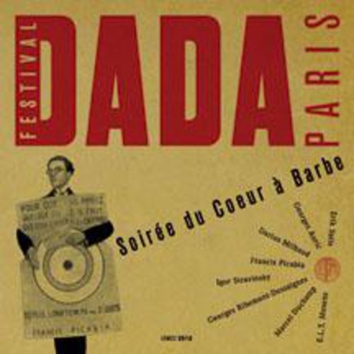 Soiree Du Coeur A Barbe Festival Paris Dada - Soiree Du Coeur A Barbe: Festival Paris Dada