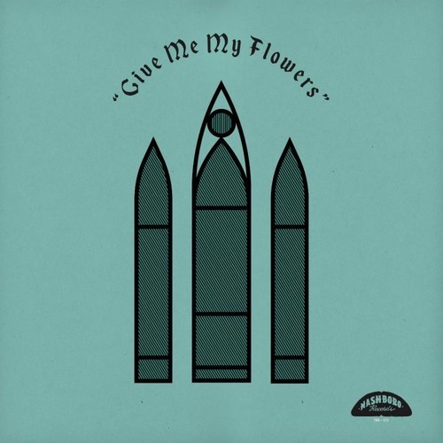 Various Artists - Give Me My Flowers vinyl record cover