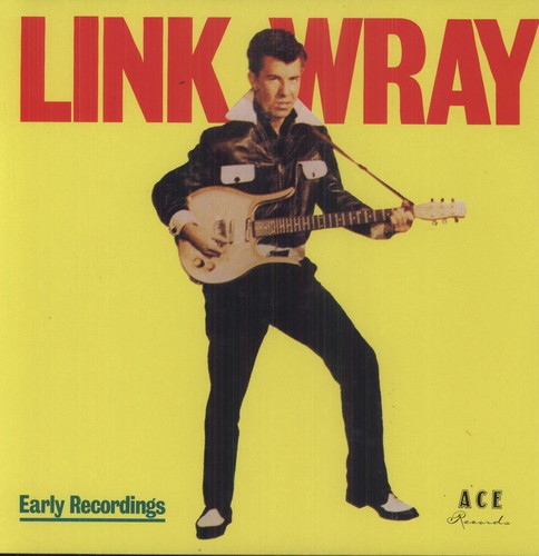 Link Wray - Early Recordings vinyl record cover