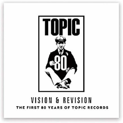 Vision & Revision - First 80 Years Of Topic Records vinyl record cover