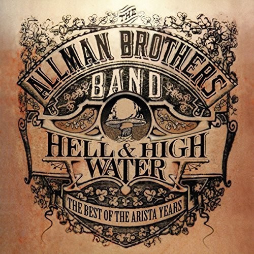 Hell & High Water: Best Of The Arista Years