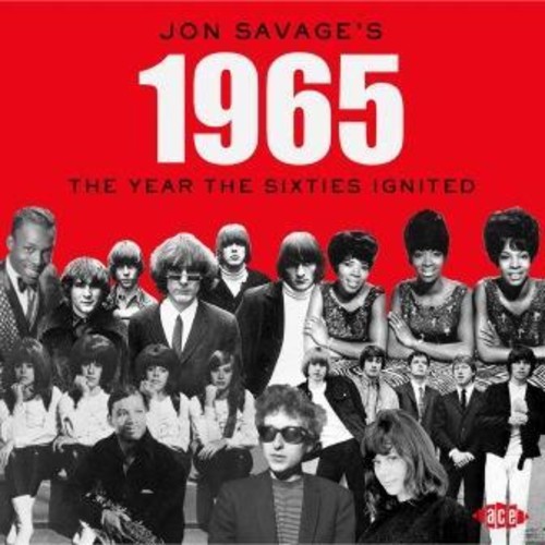 Jon Savages 1965 Year The 60s Ignited / Various - Jon Savage's 1965: Year the 60S Ignited vinyl record cover