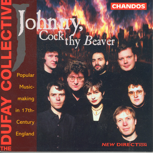 Dufay Collective - Johnny, Cock Thy Beaver