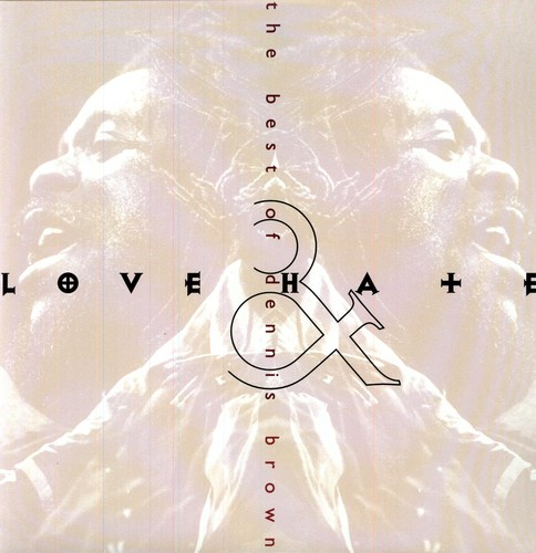 Dennis Brown - Best of: Love & Hate vinyl record cover