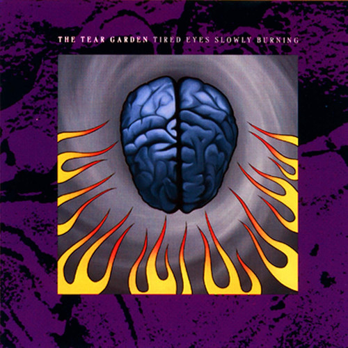 Tear Garden - Tired Eyes Slowly Burning [LP]
