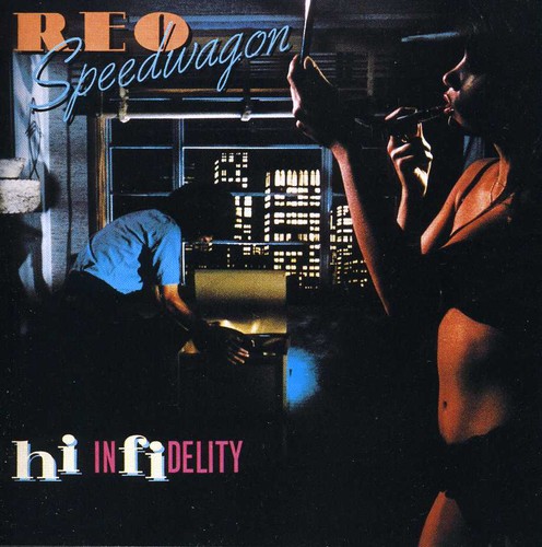 REO Speedwagon - Hi Infidelity