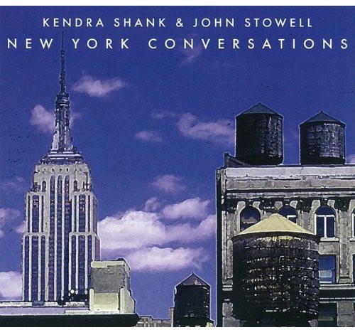 Kendra Shank & John Stowell - New York Conversations vinyl record cover