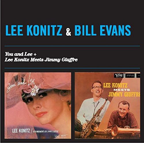 You & Lee + Lee Konitz Meets Jimmy Giuffre