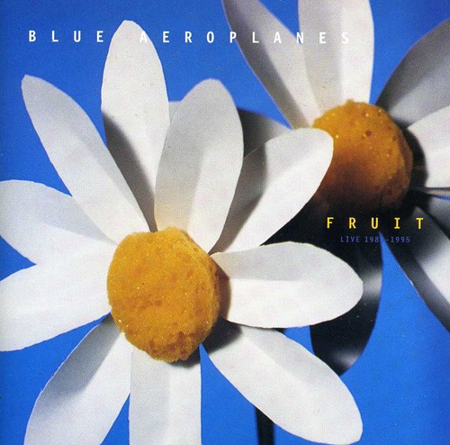Blue Aeroplanes - Fruit