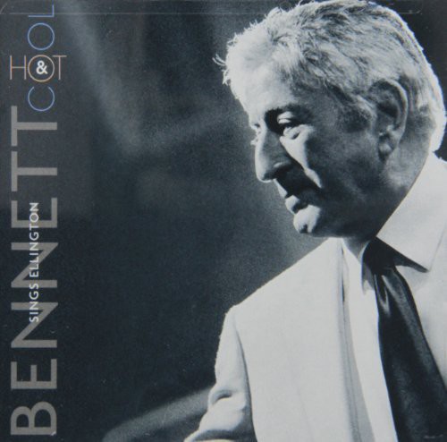 Bennett Sings Ellington / Hot & Cool