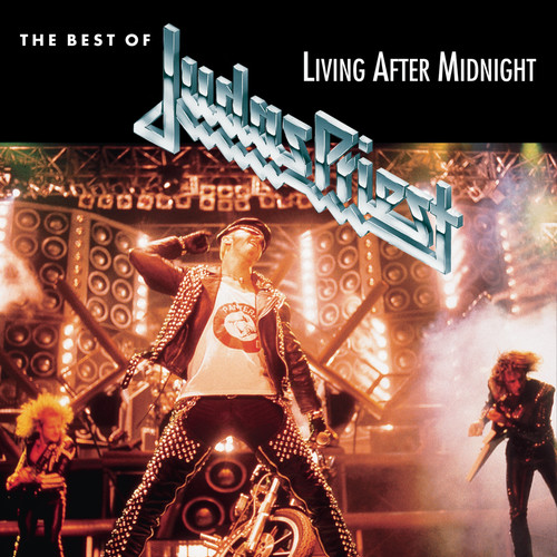 Best of: Living After Midnight Judas Priest - Best of: Living After Midnight