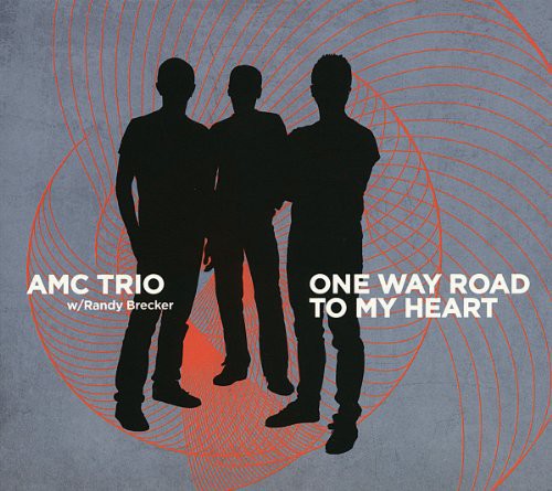 Amc Trio W/Randy Brecker - One Way Road To My Heart vinyl record cover