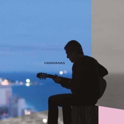 Chico Buarque - Caravanas