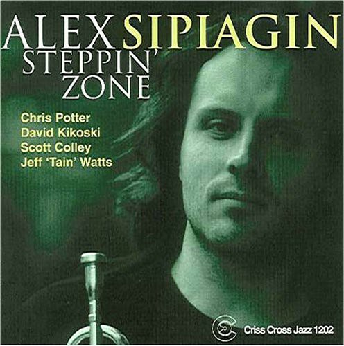 Alex Sipiagin - Steppin' Zone