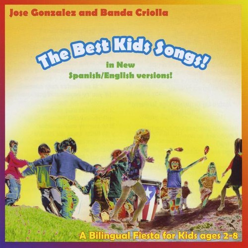 Jose Gonzalez & Banda Criolla - Best Kids Songs - Bilingual