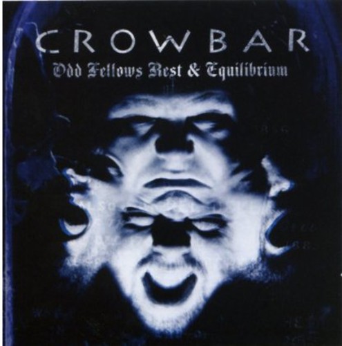 Crowbar - Odd Fellows Rest