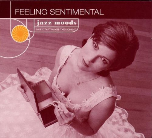 Jazz Moods: Feeling Sentimental