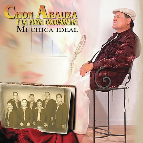 Chon Arauza - Mi Chica Ideal