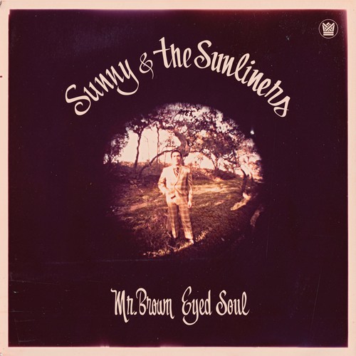 Sunny & The Sunliners - Mr. Brown Eyed Soul vinyl record cover