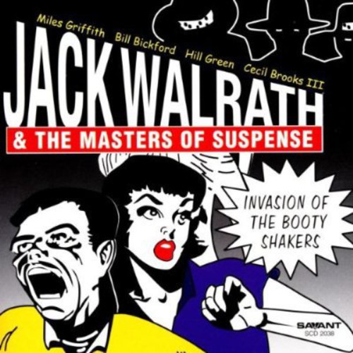 Jack Walrath & Masters Os Suspense - Invasion of the Booty Shakers