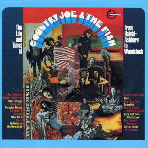 Life & Times of Country Joe & Fish