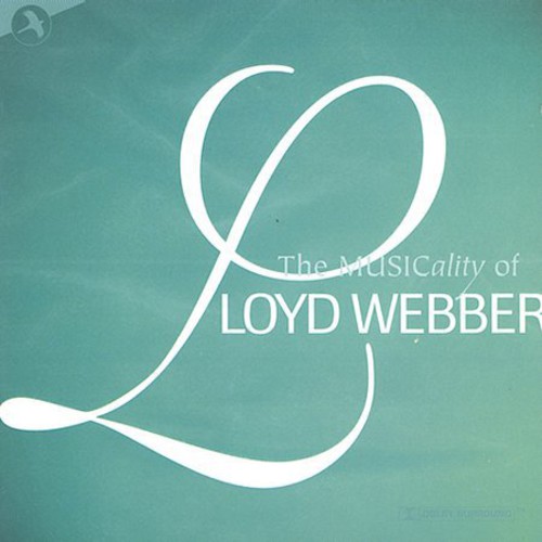 Andrew Lloyd Webber - Musicality Of Lloyd Webber