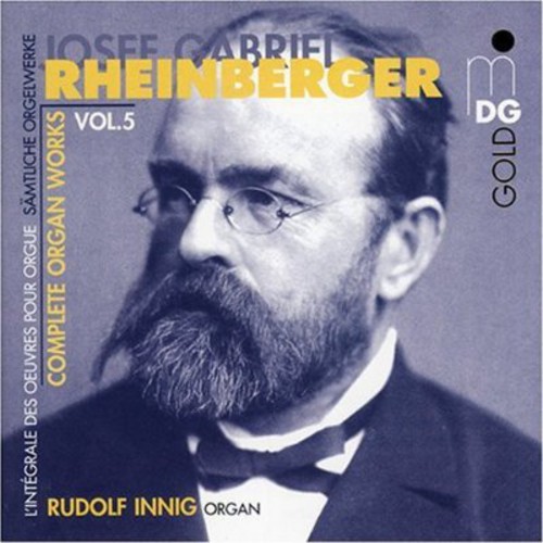 J. RHEINBERGER - Complete Organ Works 5