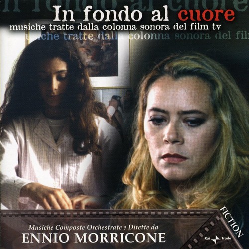In Fondo Al Cuore (Music From the Television Film)