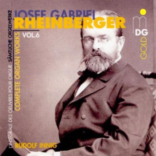 J. RHEINBERGER - Complete Organ Works 6