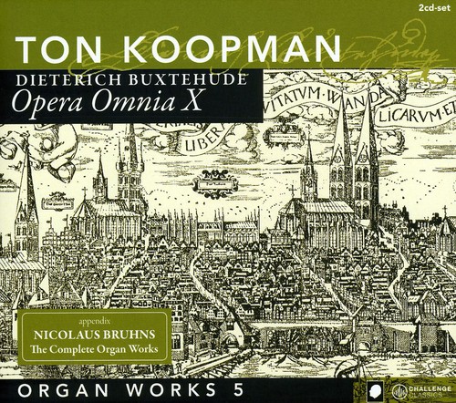 Ton Koopman - Complete Works 10 / Organ Works 5