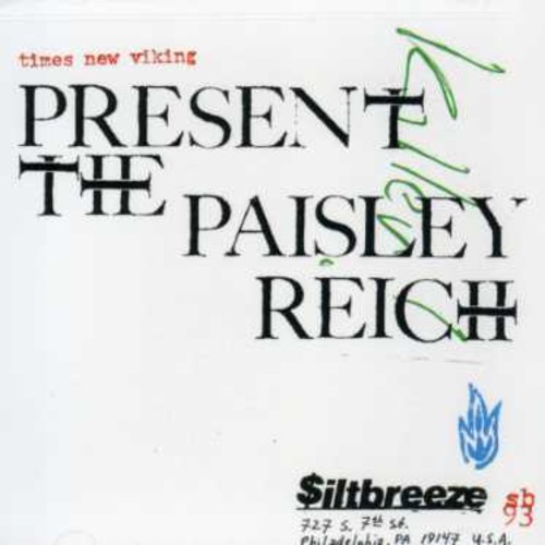 Times New Viking - The Paisley Reich vinyl record cover