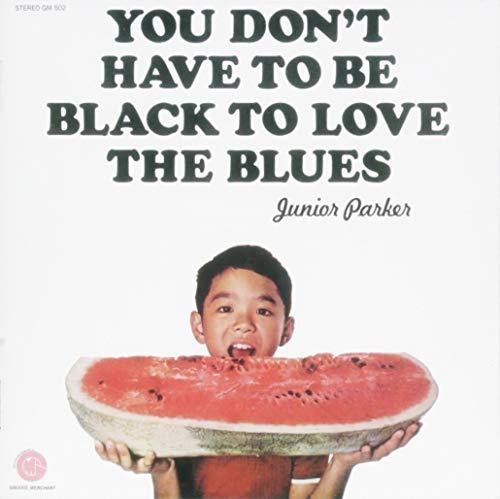 You Don't Have To Be Black To Love
