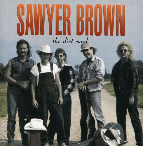 Dirt Road Sawyer Brown - Dirt Road